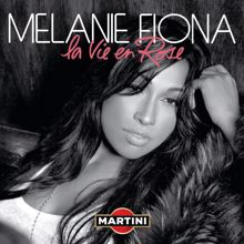 Melanie Fiona: La Vie En Rose (Melanie Fiona Rosato Remix)