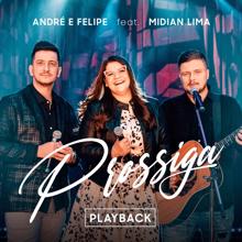André e Felipe, Midian Lima: Prossiga (feat. Midian Lima) (Playback)