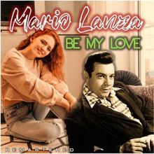 Mario Lanza: Be My Love (Remastered)