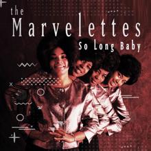 The Marvelettes: So Long Baby