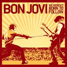 Bon Jovi: We Weren't Born To Follow (Int'l Maxi) (We Weren't Born To FollowInt'l Maxi)