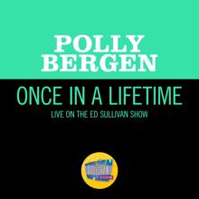 Polly Bergen: Once In A Lifetime (Live On The Ed Sullivan Show, October 29, 1967) (Once In A LifetimeLive On The Ed Sullivan Show, October 29, 1967)