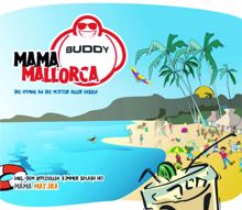 Buddy: Mama Mallorca