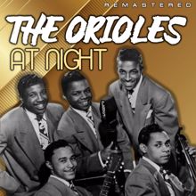 The Orioles: At the Night (Remastered)