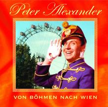 Peter Alexander: Von Böhmen nach Wien