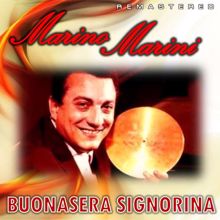 Marino Marini: Buonasera signorina (Remastered)