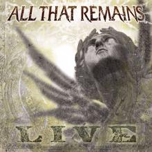 All That Remains: Tattered On My Sleeve (Live) (Tattered On My Sleeve)