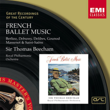 Sir Thomas Beecham: French Ballet Music