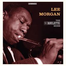 Lee Morgan: The Roulette Sides (In Mono)