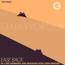 Galaxy Group: Ease Back