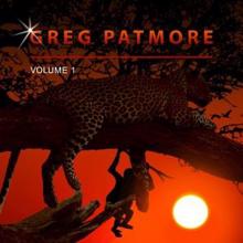 Greg Patmore: Greg Patmore, Vol. 1