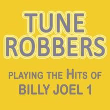 Tune Robbers: Tune Robbers Playing the Hits of Billy Joel, Vol. 1