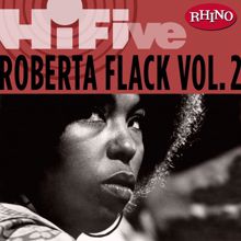 Roberta Flack: Rhino Hi-Five: Roberta Flack [Vol. 2]