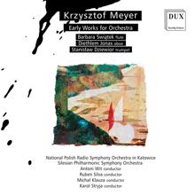 Various Artists: Krzysztof Meyer: Early Works for Orchestra