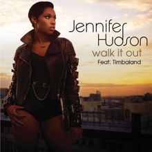 Jennifer Hudson feat. Timbaland: Walk It Out