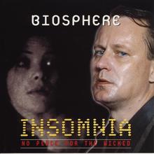 Biosphere: Insomnia