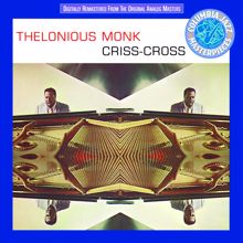 Thelonious Monk: Criss-Cross