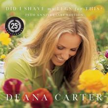 Deana Carter: Did I Shave My Legs For This? (25th Anniversary Edition)