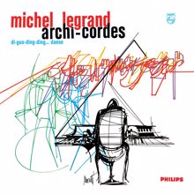 Michel Legrand: Archi-cordes