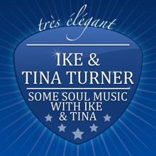 Ike & Tina Turner: Some Soul Music with Ike and Tina