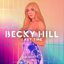 Becky Hill: Last Time (Acoustic)