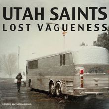 Utah Saints: Lost Vagueness (The Remixes)