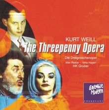 Ensemble Modern: Kurt Weill: Die Dreigroschenoper