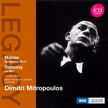 Dimitri Mitropoulos: Mahler: Symphony No. 3 - Debussy: La mer