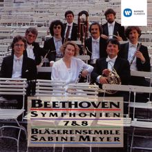 Bläserensemble Sabine Meyer: Beethoven: Symphonies Nos. 7 & 8