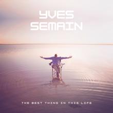 Yves Semain: We Never Met Before