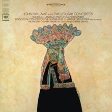 John Williams: Rodrigo: Fantasía para un gentilhombre - Dodgson: Guitar Concerto No. 1