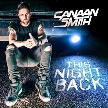 Canaan Smith: This Night Back