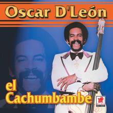 Oscar D'Leon: El Cachumbambe