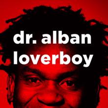 Dr. Alban: Loverboy (Radio Edit)