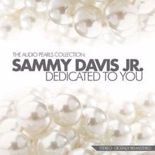 Sammy Davis Jr.: Yours Is My Hearth Alone