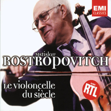 Mstislav Rostropovich: Rostropovich - Violincello du siècle