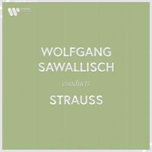 Wolfgang Sawallisch: Wolfgang Sawallisch Conducts Strauss