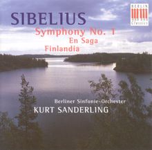 Kurt Sanderling: Sibelius, J.: Symphony No. 1 / En Saga / Finlandia