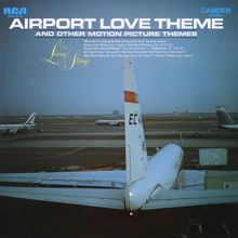 Living Strings: Airport Love Theme and Other Motion Picture Themes