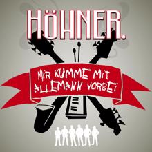 Höhner: Mir Kumme Mit Allemann Vorbei