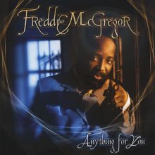 Freddie McGregor: Anything For You