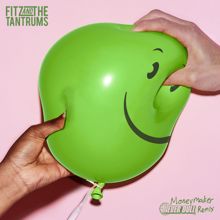 Fitz and The Tantrums: Moneymaker (Never Dull Remix)