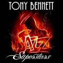 Tony Bennett: Jazz Superstars