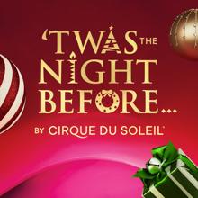 Cirque du Soleil: 'Twas the Night Before...