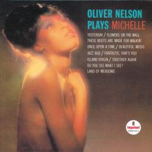 Oliver Nelson: Oliver Nelson Plays Michelle