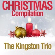 The Kingston Trio: Christmas Compilation