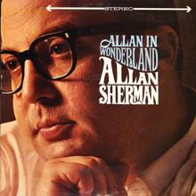 Allan Sherman: Allan In Wonderland