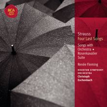 Christoph Eschenbach: Strauss: Four Last Songs; Orchesterlieder; Rosenkavalier Suite: Classic Library Series