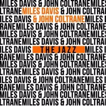 Miles Davis & John Coltrane: The Jazz