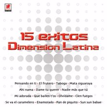Dimension Latina: 15 Éxitos